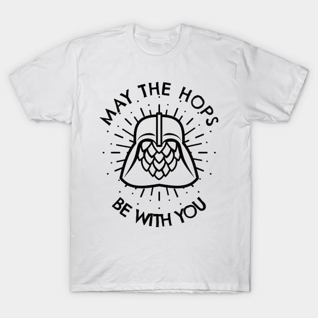 May The Hops Be With You (black outline) T-Shirt by dkdesigns27